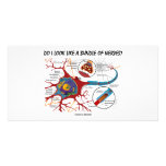 Do I Look Like A Bundle Of Nerves? Neuron Synapse Photo Greeting Card