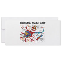 Do I Look Like A Bundle Of Nerves? Neuron Synapse rack cards by wordsunwords Do I Look Like A Bundle Of Nerves? Neuron Synapse rack cards