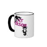 Do I Look Like A Cat Person? Mug