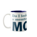 Do I Look Like a Member of a Mob? Coffee Mug