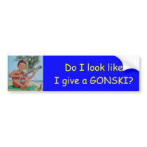 Do I look like I give a Gonski? Bumper Stickers