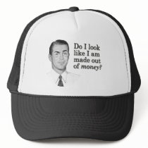 Do I look like I'm made out of money? Mesh Hats