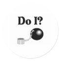Do I? stickers by WeddingZazzle Do I? stickers
