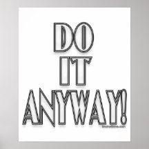 Do It Anyway! Posters