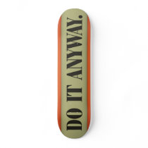 Do It Anyway Skate Boards