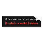 Do it or don't. The decision is yours. Bumper Stickers