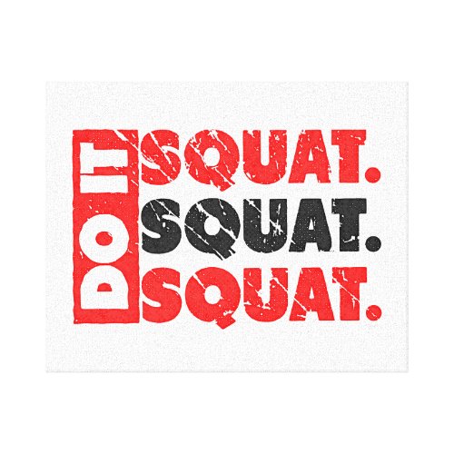 Do It. Squat, Squat, Squat | Vintage Style Canvas Prints