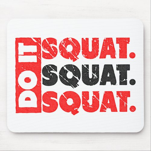 Do It. Squat, Squat, Squat | Vintage Style Mousepad