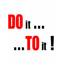 Do it...To it! - Women's T-shirt by thesquidshop Do it...To it! - Women's T-shirt