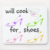 Do It - Will Cook for Shoes mousepad