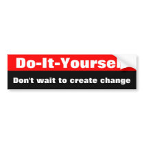 do-it-yourslef bumpersticker