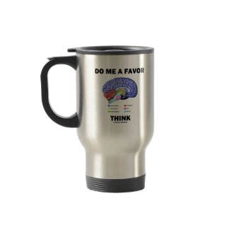 Do Me A Favor Think (Brain Anatomy Humor) mug
