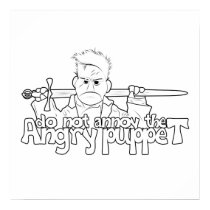 Do Not Annoy The Angry Puppet posters