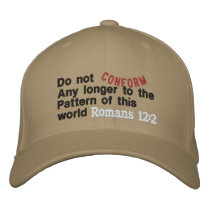 Do not Any longer to the Pattern of this world embroidered hats