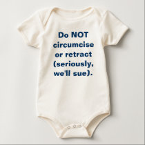 Do NOT circumcise Infant Creeper