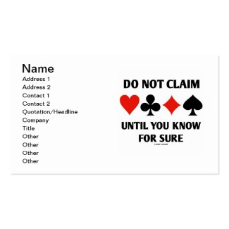 Do Not Claim Until You Know For Sure (Card Suits) Double-Sided Standard Business Cards (Pack Of 100)