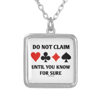 Do Not Claim Until You Know For Sure (Card Suits) Necklace