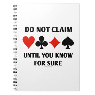 Do Not Claim Until You Know For Sure (Card Suits) Journal