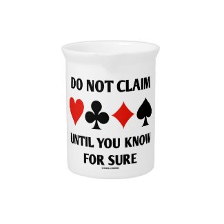 Do Not Claim Until You Know For Sure (Card Suits) Pitcher