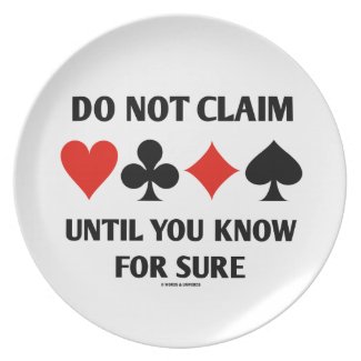 Do Not Claim Until You Know For Sure (Card Suits) Party Plates