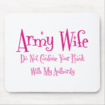 Do Not Confuse, Army Wife Mouse Pad