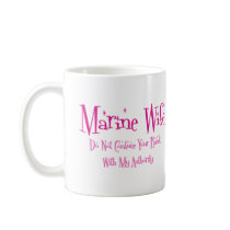 Do Not Confuse, Marine Wife mugs