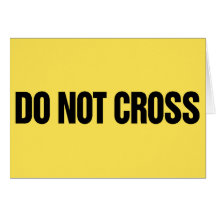 Do Not Cross Card