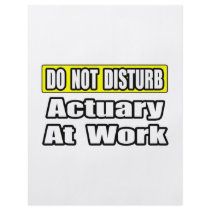 Do Not Disturb...Actuary at Work Personalized Flyer
