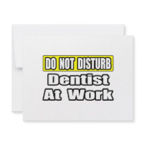 Do Not Disturb...Dentist At Work invitations by dentistshirts Do Not Disturb...Dentist At Work invitations
