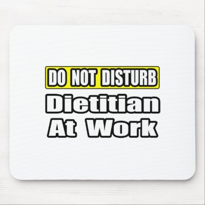 Dietitian at Work Mouse Pad by Dietitian_Shirts