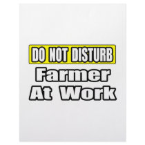 Do Not Disturb...Farmer at Work letterhead by Farmer_Shirts Do Not Disturb...Farmer at Work letterhead