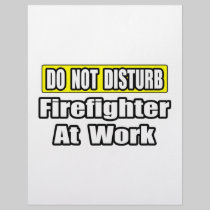 Do Not Disturb...Firefighter At Work Letterhead Template