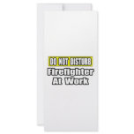 Do Not Disturb...Firefighter At Work Rack Card