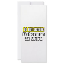 Do Not Disturb...Fisherman At Work rack cards by Fisherman_Shirts Do Not Disturb...Fisherman At Work rack cards