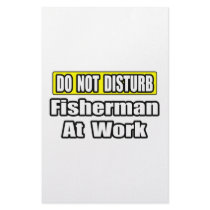Do Not Disturb...Fisherman At Work stationery
