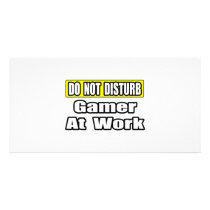 Do Not Disturb...Game At Work photo cards by Gamer_Shirts_Gifts Do Not Disturb...Game At Work photo cards