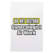 Do Not Disturb...Gynecologist At Work stationery by gynecologistshirts Do Not Disturb...Gynecologist At Work stationery