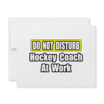 Do Not Disturb...Hockey Coach At Work invitations by hockeycoachshirts Do Not Disturb...Hockey Coach At Work invitations