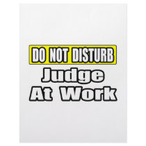 Do Not Disturb...Judge At Work Custom Letterhead