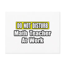Do Not Disturb...Math Teacher At Work postcards