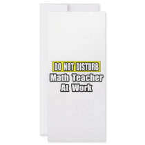 Do Not Disturb...Math Teacher At Work rack cards by mathteachershirts Do Not Disturb...Math Teacher At Work rack cards