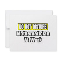 Do Not Disturb...Mathematician At Work invitations by Mathematician_Shirts Do Not Disturb...Mathematician At Work invitations