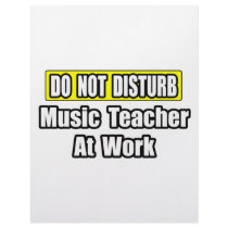 Do Not Disturb...Music Teacher At Work letterhead by musicteachershirts Do Not Disturb...Music Teacher At Work letterhead