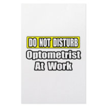 Do Not Disturb...Optometrist At Work stationery by Optometrist_Shirts Do Not Disturb...Optometrist At Work stationery