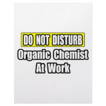 Do Not Disturb...Organic Chemist At Work letterhead