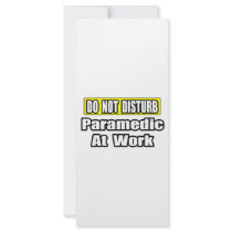 Do Not Disturb...Paramedic At Work rack cards