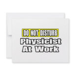 Do Not Disturb...Physicist At Work Invitation