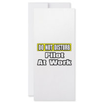 Do Not Disturb...Pilot at Work rack cards by pilotshirts Do Not Disturb...Pilot at Work rack cards