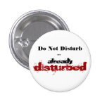 Do Not Disturb... Pin