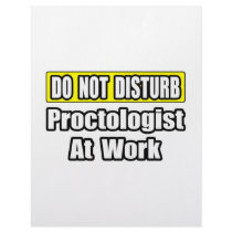 Do Not Disturb...Proctologist At Work letterhead by Proctologist_Shirts Do Not Disturb...Proctologist At Work letterhead